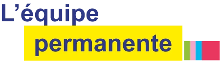 L'équipe permanente